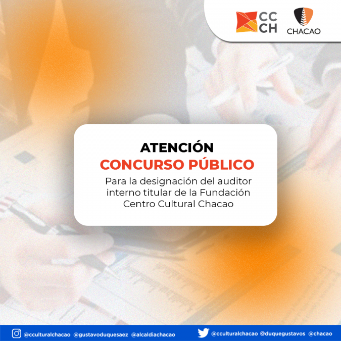 Concurso Público para la designación del auditor interno titular de la Fundación Centro Cultural Chacao